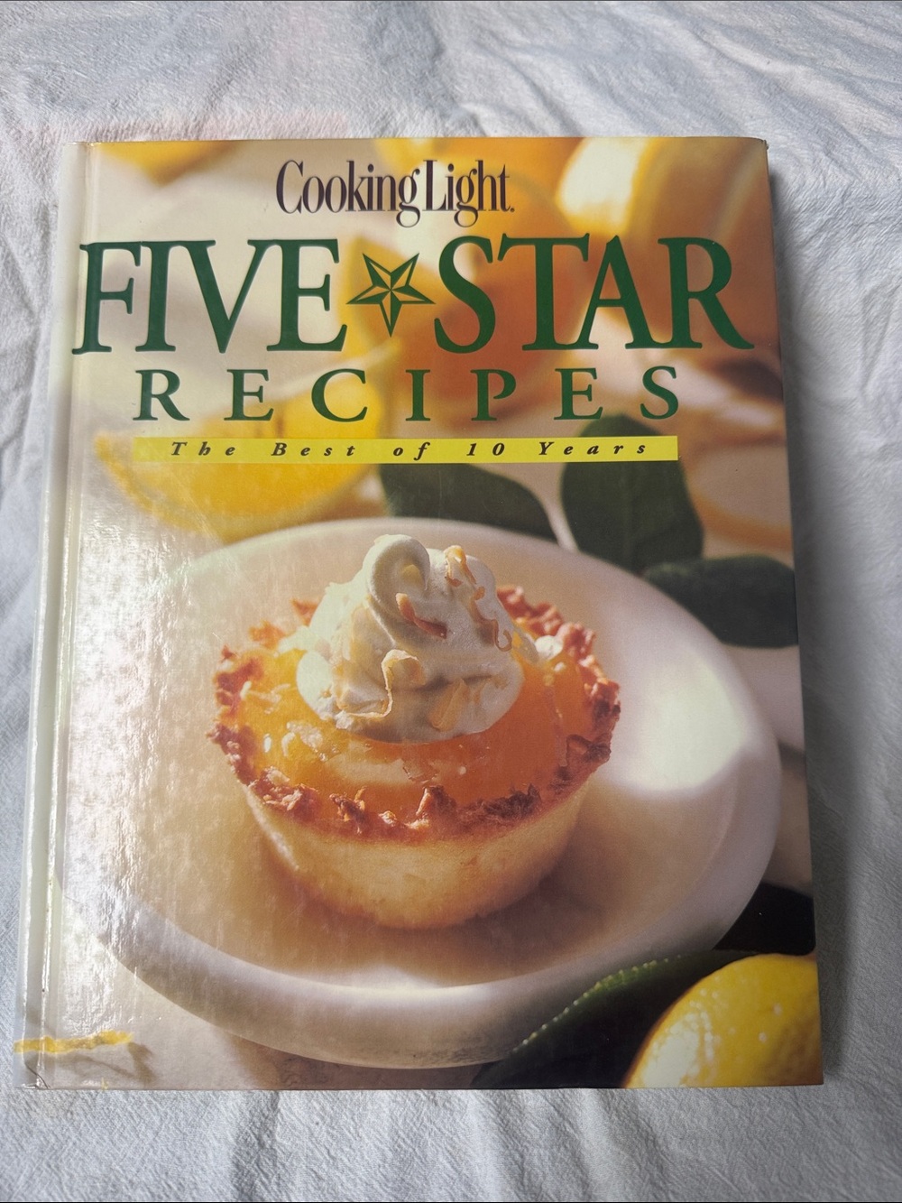 Cooking Light Five-Star Recipes Cookbook - The Best of 10 Yeats